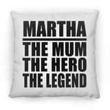 Martha The Mum The Hero The Legend - Throw Pillow