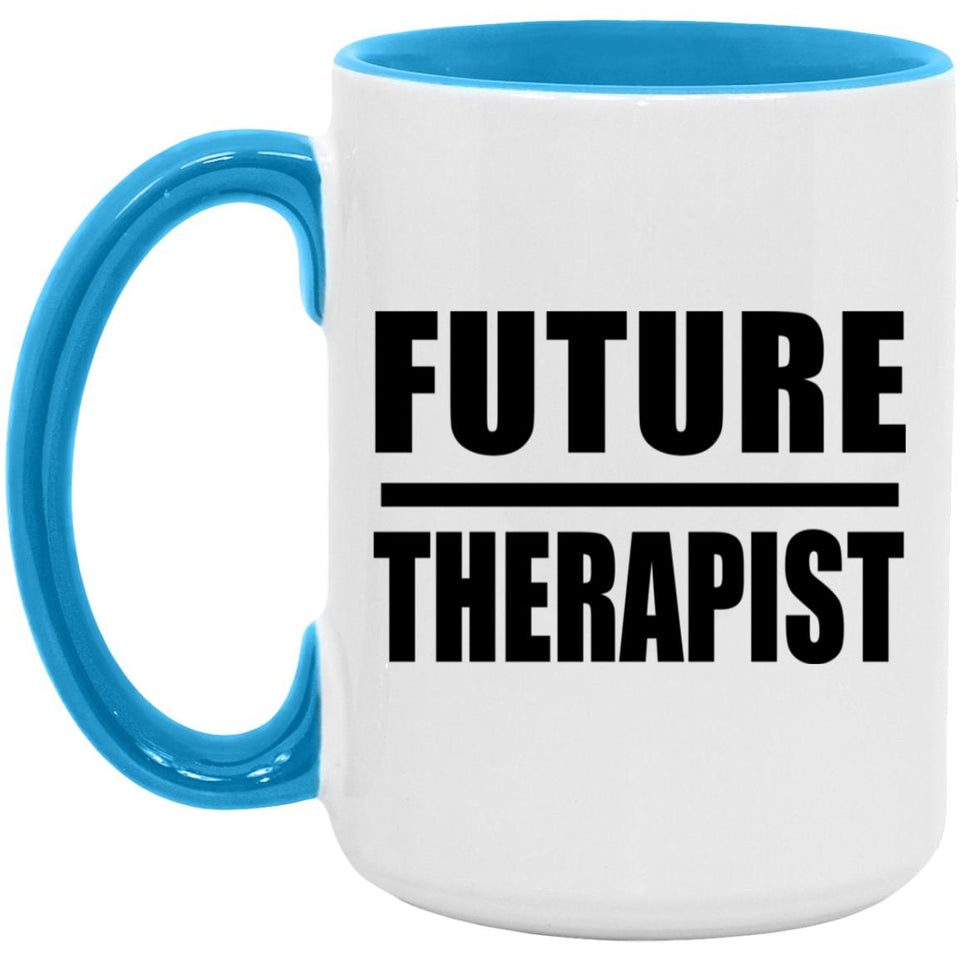 Future Therapist - 15oz Accent Mug Blue