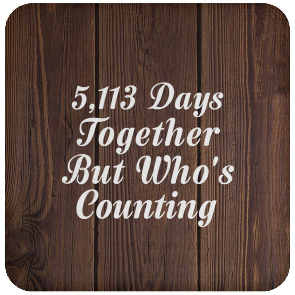 14th Anniversary 5,113 Days Together Who's Counting - Drink Coaster D
