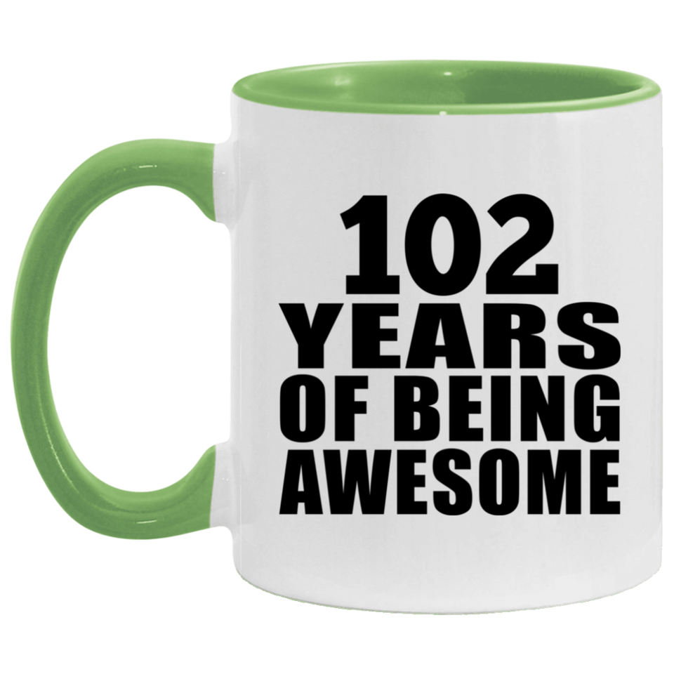 102nd Birthday 102 Years Of Being Awesome - 11oz Accent Mug Green