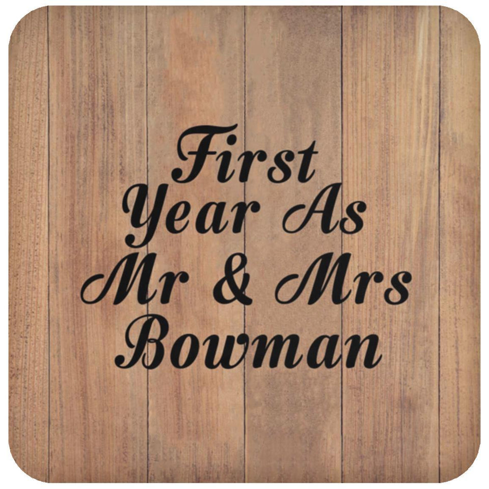 First Year As Mr & Mrs Bowman - Drink Coaster C