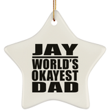 Jay World's Okayest Dad - Star Ornament