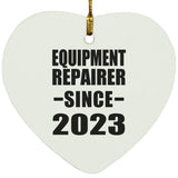 Equipment Repairer Since 2023 - Heart Ornament