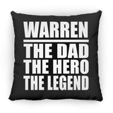 Warren The Dad The Hero The Legend - Throw Pillow Black