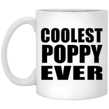 Coolest Poppy Ever - 11 Oz Coffee Mug