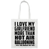 I Love My Girlfriend More Than Hot Air Ballooning - Tote Bag White