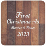 First Christmas As Fiancee & Fiance 2023 - Drink Coaster E