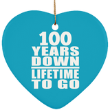 100th Anniversary 100 Years Down Lifetime To Go - Heart Ornament