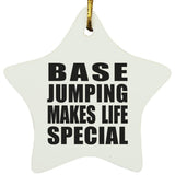 Base Jumping Makes Life Special - Star Ornament