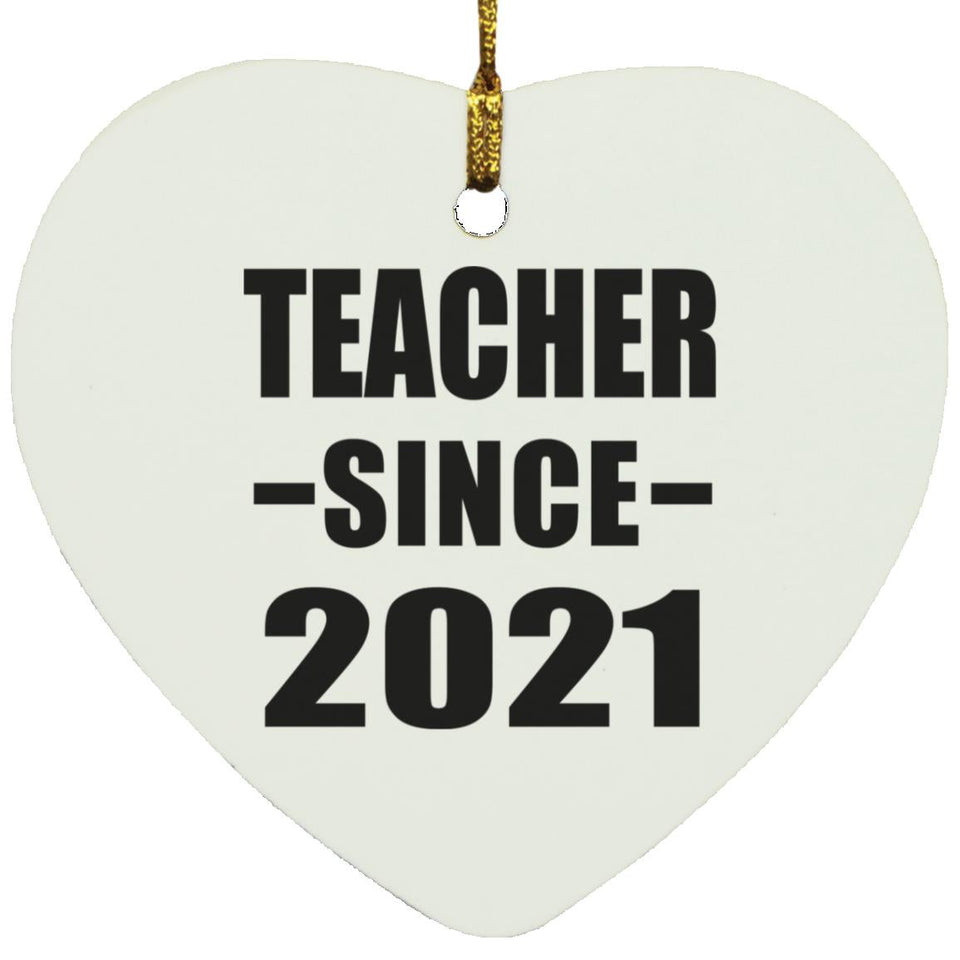 Teacher Since 2021 - Heart Ornament