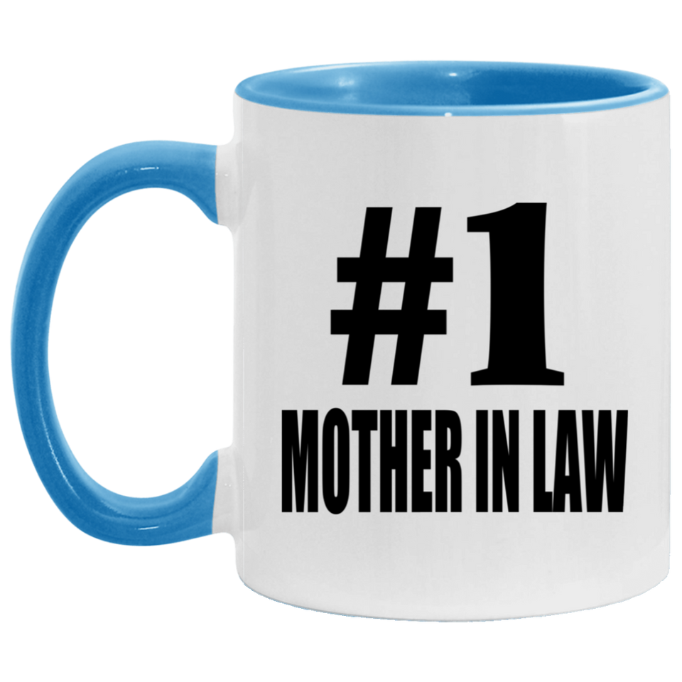 Number One #1 Mother In Law - 11oz Accent Mug Blue