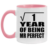1st Anniversary Square Root of 1 Year of Mr Perfect - 11oz Accent Mug Pink