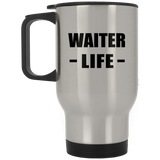 Waiter Life - Silver Travel Mug