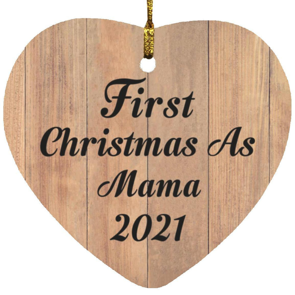First Christmas As Mama 2021 - Heart Ornament C