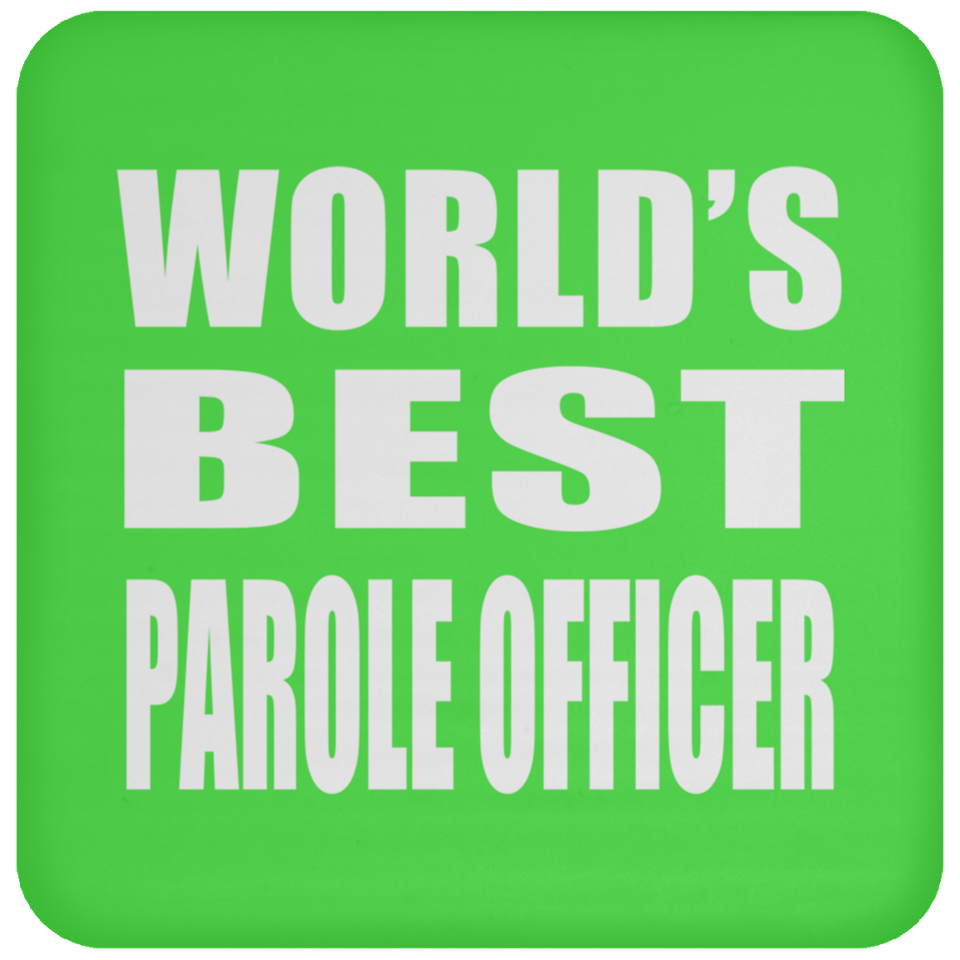 World's Best Parole Officer - Drink Coaster