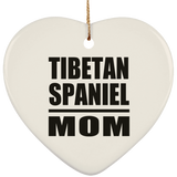 Tibetan Spaniel Mom - Heart Ornament