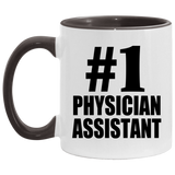 Number One #1 Physician Assistant - 11oz Accent Mug Black