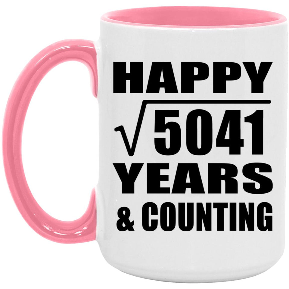 Happy 71st Anniversary Square Root of 5041 Years & Counting - 15oz Accent Mug Pink