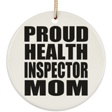 Proud Health Inspector Mom - Circle Ornament
