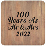 100 Years As Mr & Mrs 2022 - Drink Coaster C