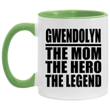 Gwendolyn The Mom The Hero The Legend - 11oz Accent Mug Green