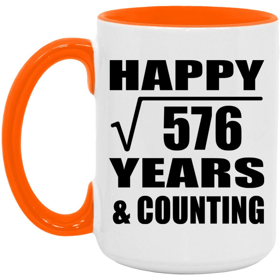Happy 24th Anniversary Square Root of 576 Years & Counting - 15oz Accent Mug Orange