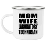 Mom Wife Laboratory Technician - 12oz Camping Mug