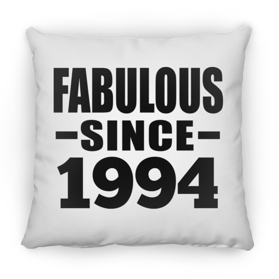 30th Birthday Fabulous Since 1994 - Throw Pillow