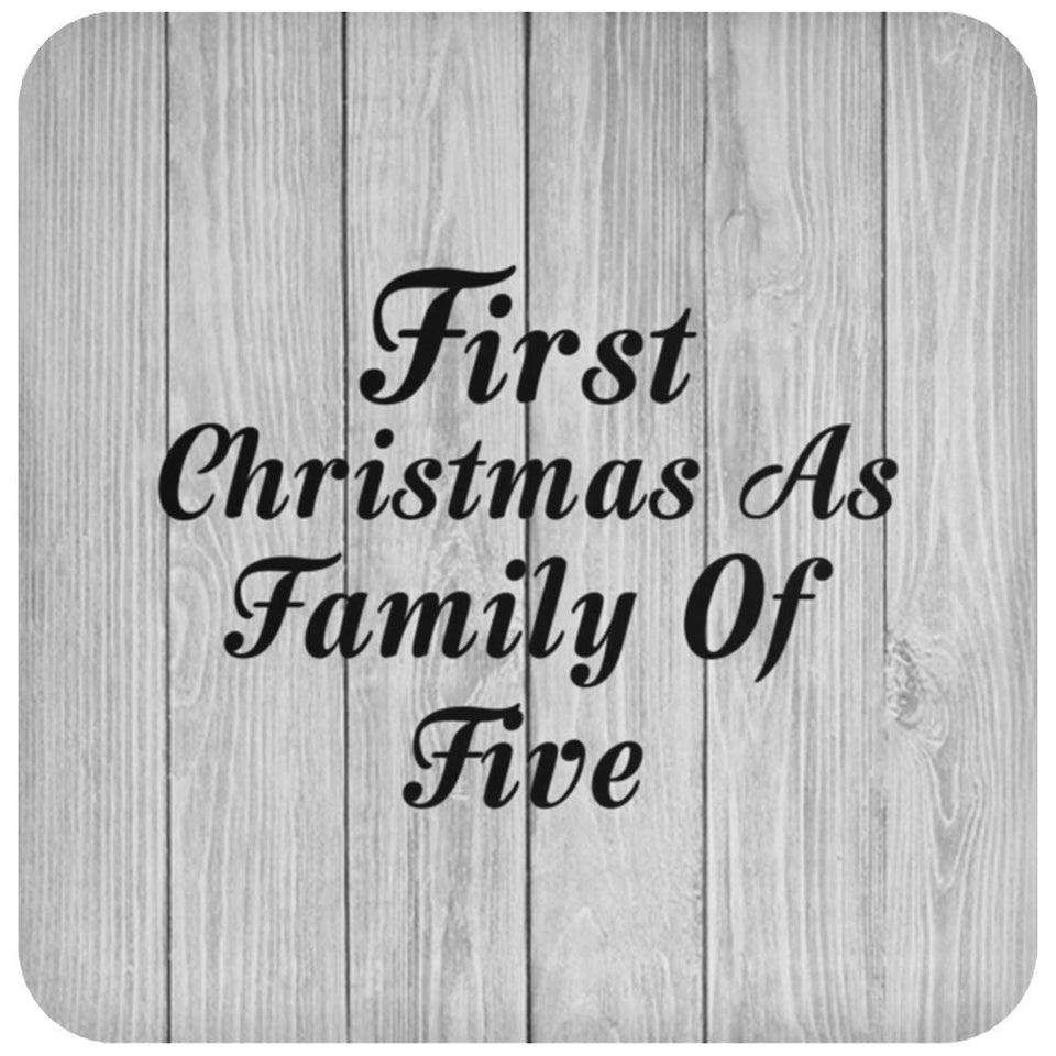 First Christmas As Family Of Five - Drink Coaster F