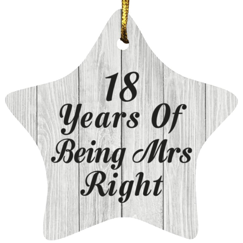 18th Anniversary 18 Years Of Being Mrs Right - Star Ornament F