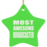 Most Awesome Broadcaster - Star Ornament