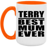 Terry Best Mum Ever - 15oz Accent Mug Orange