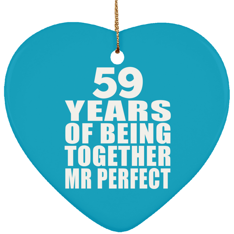 59th Anniversary 59 Years Of Being Mr Perfect - Heart Ornament