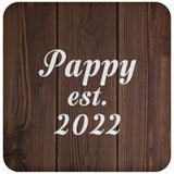 Pappy Established EST. 2022 - Drink Coaster D