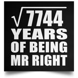 88th Anniversary Square Root of 7744 Years of Being Mr Right - Poster Square