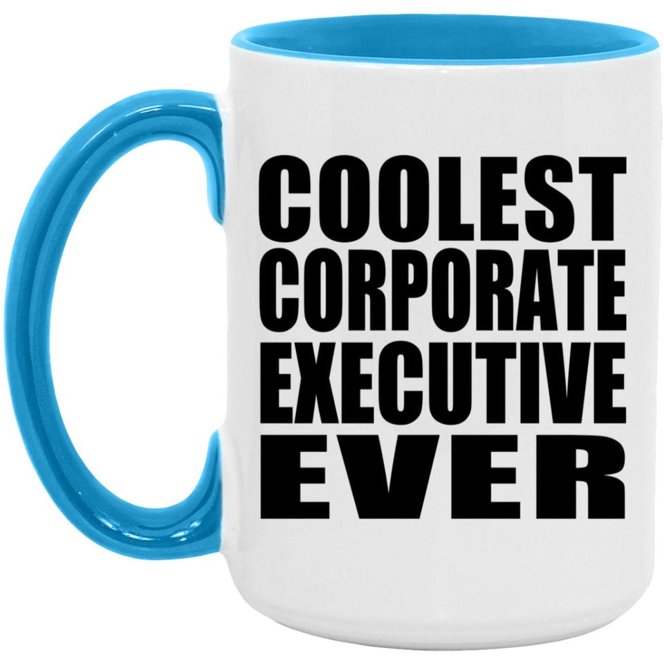 Coolest Corporate Executive Ever - 15oz Accent Mug Blue