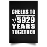 77th Anniversary Cheers To Square Root of 5929 Years Together - Poster Portrait