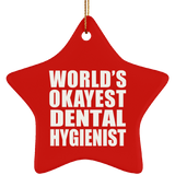 World's Okayest Dental Hygienist - Star Ornament
