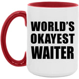 World's Okayest Waiter - 15oz Accent Mug Red