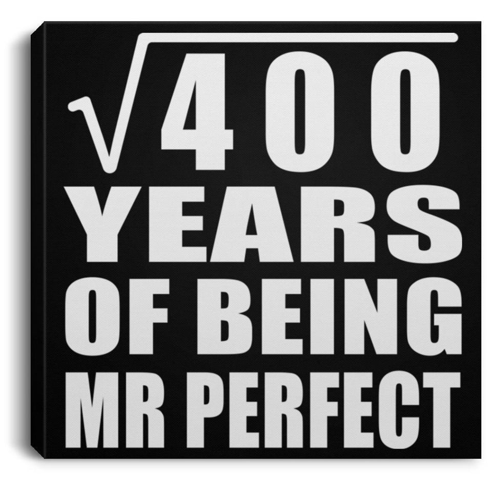 20th Anniversary Square Root of 400 Years of Mr Perfect - Canvas Square