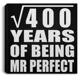 20th Anniversary Square Root of 400 Years of Mr Perfect - Canvas Square