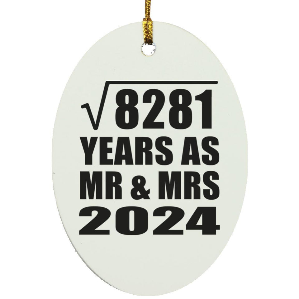 91st Anniversary Square Root of 8281 Years As Mr & Mrs 2024 - Oval Ornament