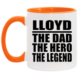 Lloyd The Dad The Hero The Legend - 11oz Accent Mug Orange