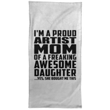 Proud Artist Mom Of Awesome Daughter - Hand Towel