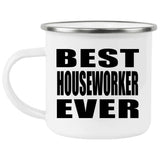 Best Houseworker Ever - 12oz Camping Mug