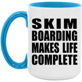 Skim Boarding Makes Life Complete - 15oz Accent Mug Blue