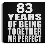 83rd Anniversary 83 Years Of Being Mr Perfect - Canvas Square