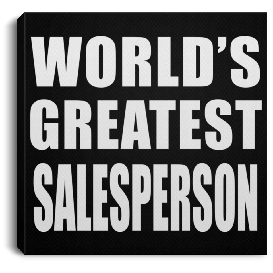 World's Greatest Salesperson - Canvas Square