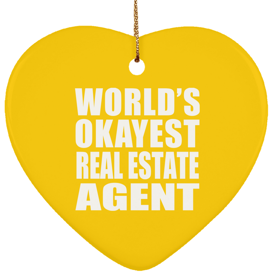 World's Okayest Real Estate Agent - Heart Ornament