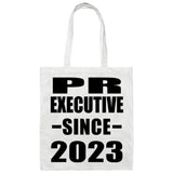 PR Executive Since 2023 - Tote Bag White